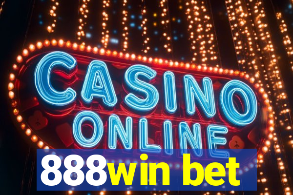 888win bet